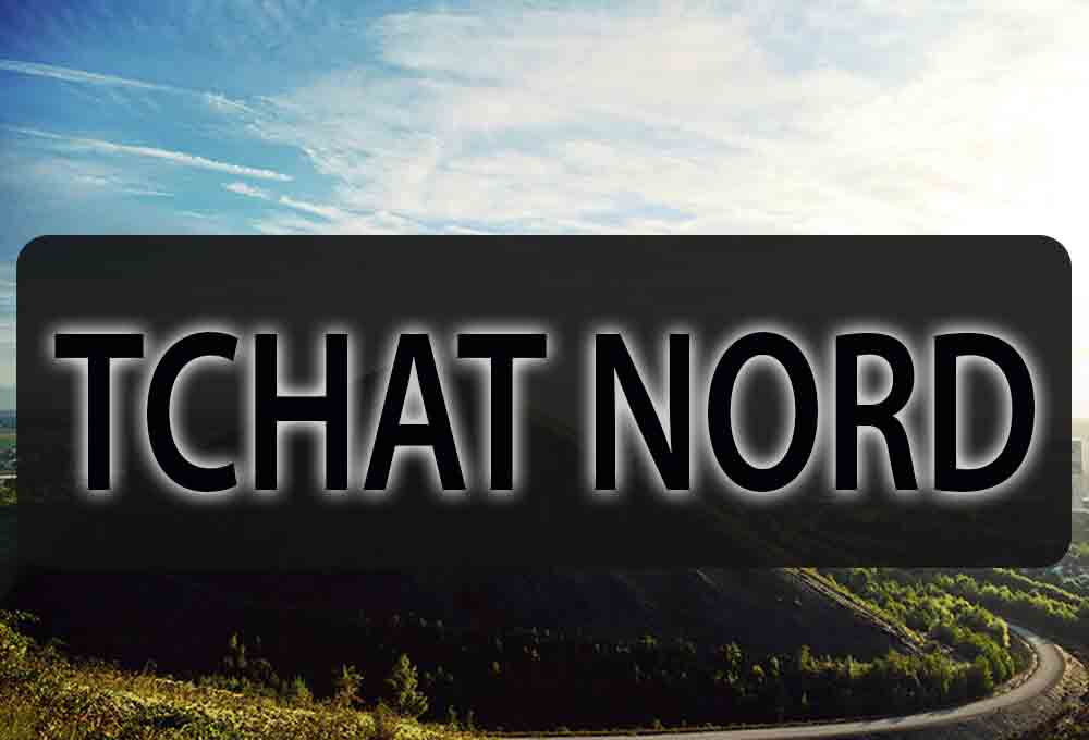 Tchat nord